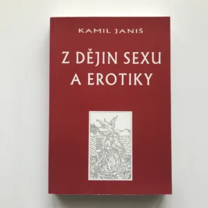 Z dějin sexu a erotiky aneb Co jsme se ve škole neučili, Kamil Janiš