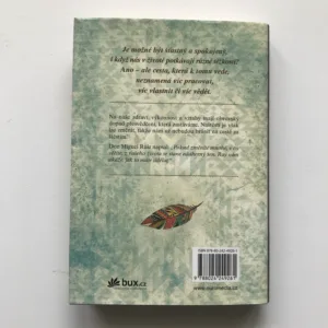 Toltécké tajemství štěstí (Jak silou přesvědčení vytvořit trvalou změnu), Ray Dodd