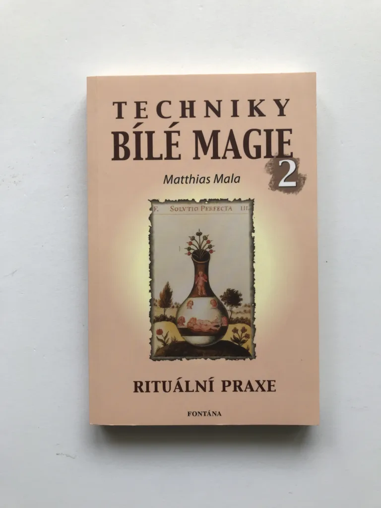 Techniky bílé magie 2 (Rituální praxe), Matthias Mala