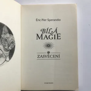 Bílá magie (Zasvěcení), Éric Pier Sperandio
