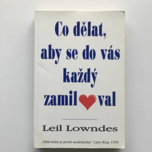 Co dělat, aby se do vás každý zamiloval, Leil Lowndes