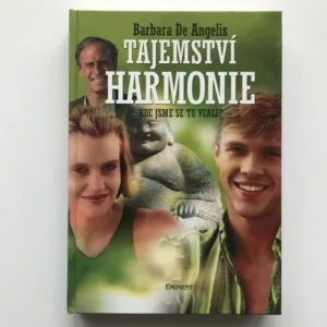 Tajemství harmonie (Kde jsme se tu vzali?), Barbara De Angelis