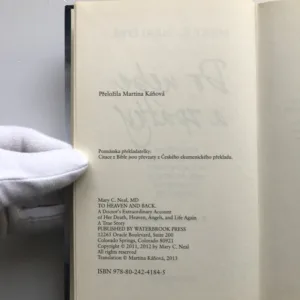 Do nebe a zpátky (Neobyčejná výpověď lékařky o vlastní smrti, nebi, andělech a navrácení do života), Mary C. Nealová