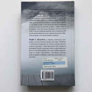 Do nebe a zpátky (Neobyčejná výpověď lékařky o vlastní smrti, nebi, andělech a navrácení do života), Mary C. Nealová