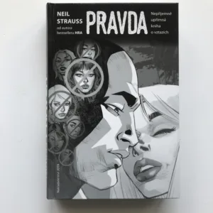 Pravda (Nepříjemně upřímná kniha o vztazích), Neil Strauss