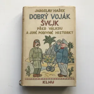 Dobrý voják Švejk před válkou a jiné podivné historky, Jaroslav Hašek