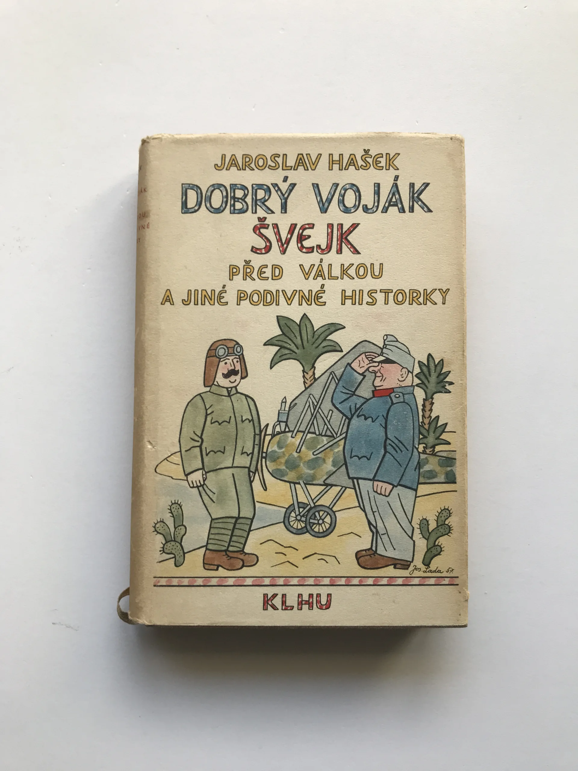Dobrý voják Švejk před válkou a jiné podivné historky, Jaroslav Hašek