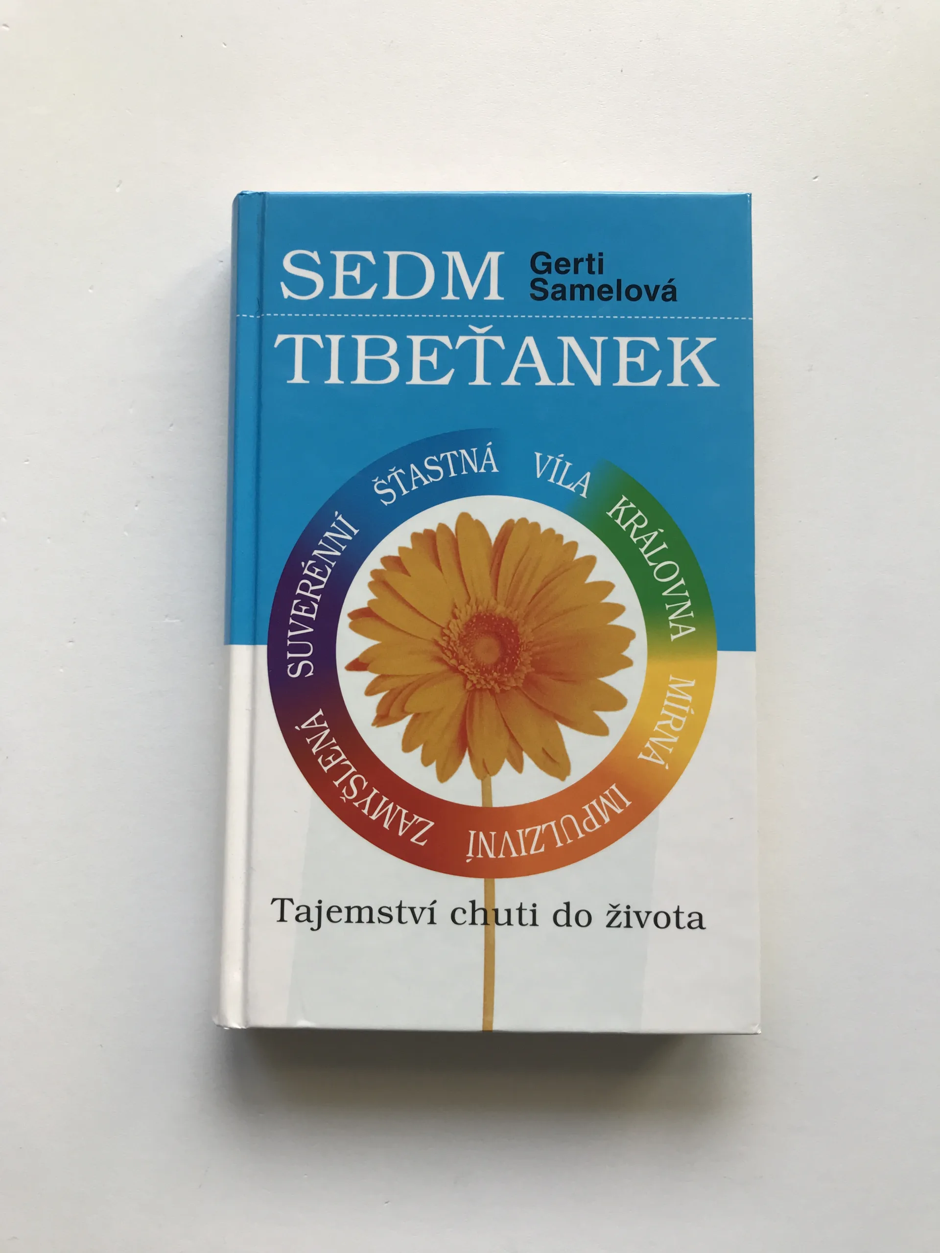 Sedm Tibeťanek (Tajemství chuti do života), Gerti Samelová