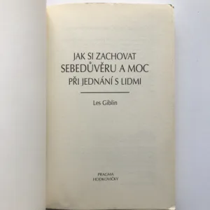 Jak si zachovat sebedůvěru a moc při jednání s lidmi, Les Giblin