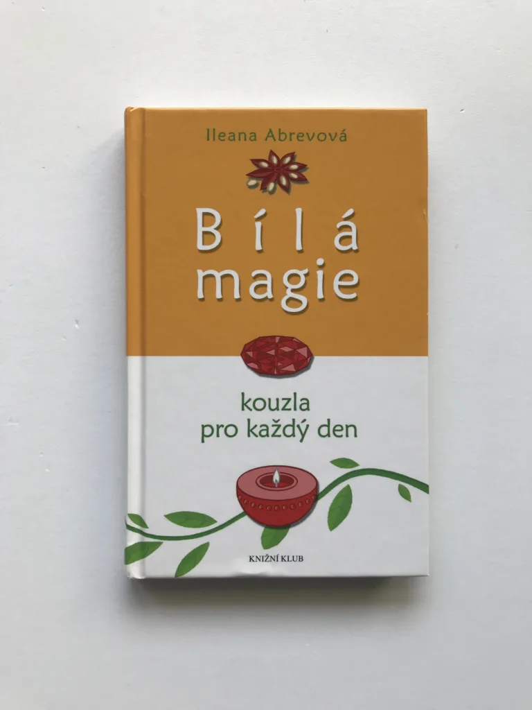 Bílá magie (Kouzla pro každý den), Ileana Abrevová