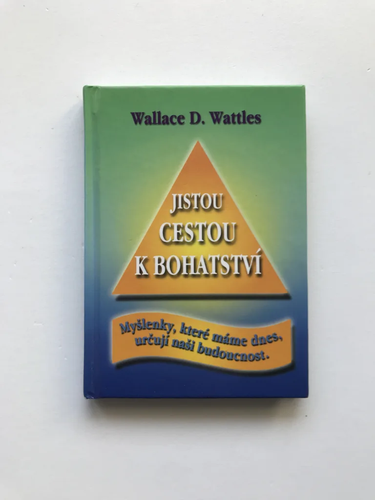 Jistou cestou k bohatství, Wallace D. Wattles