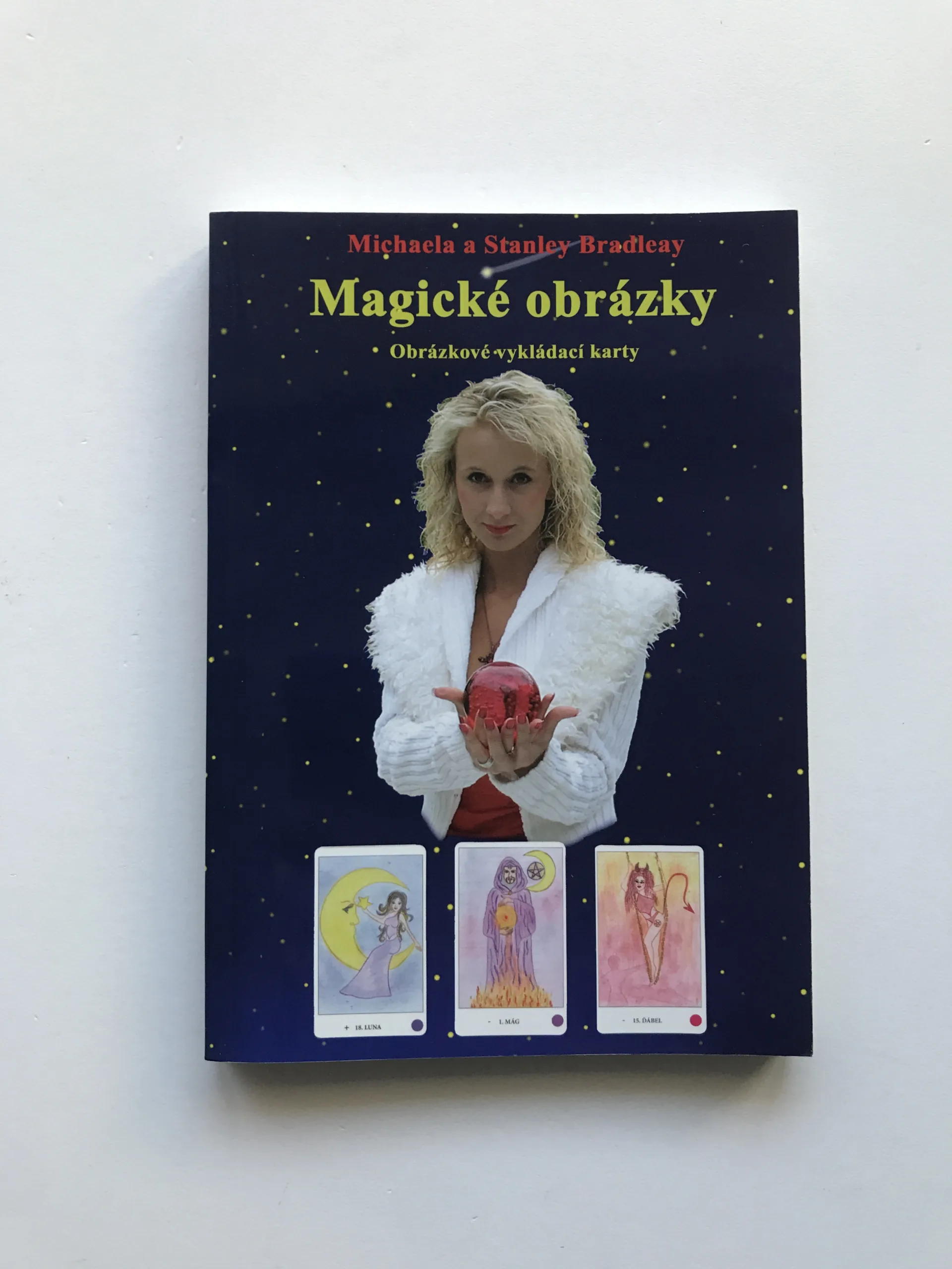 Magické obrázky (Návod na vykládání karet), Michaela Bradleay, Stanley Bradleay