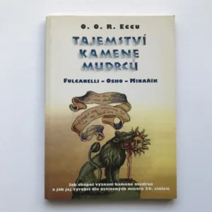 Tajemství kamene mudrců (Fulcanelli - Osho - Minařík), O. O. R. Eccu