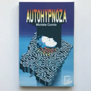 Autohypnóza, Michéle Curcio