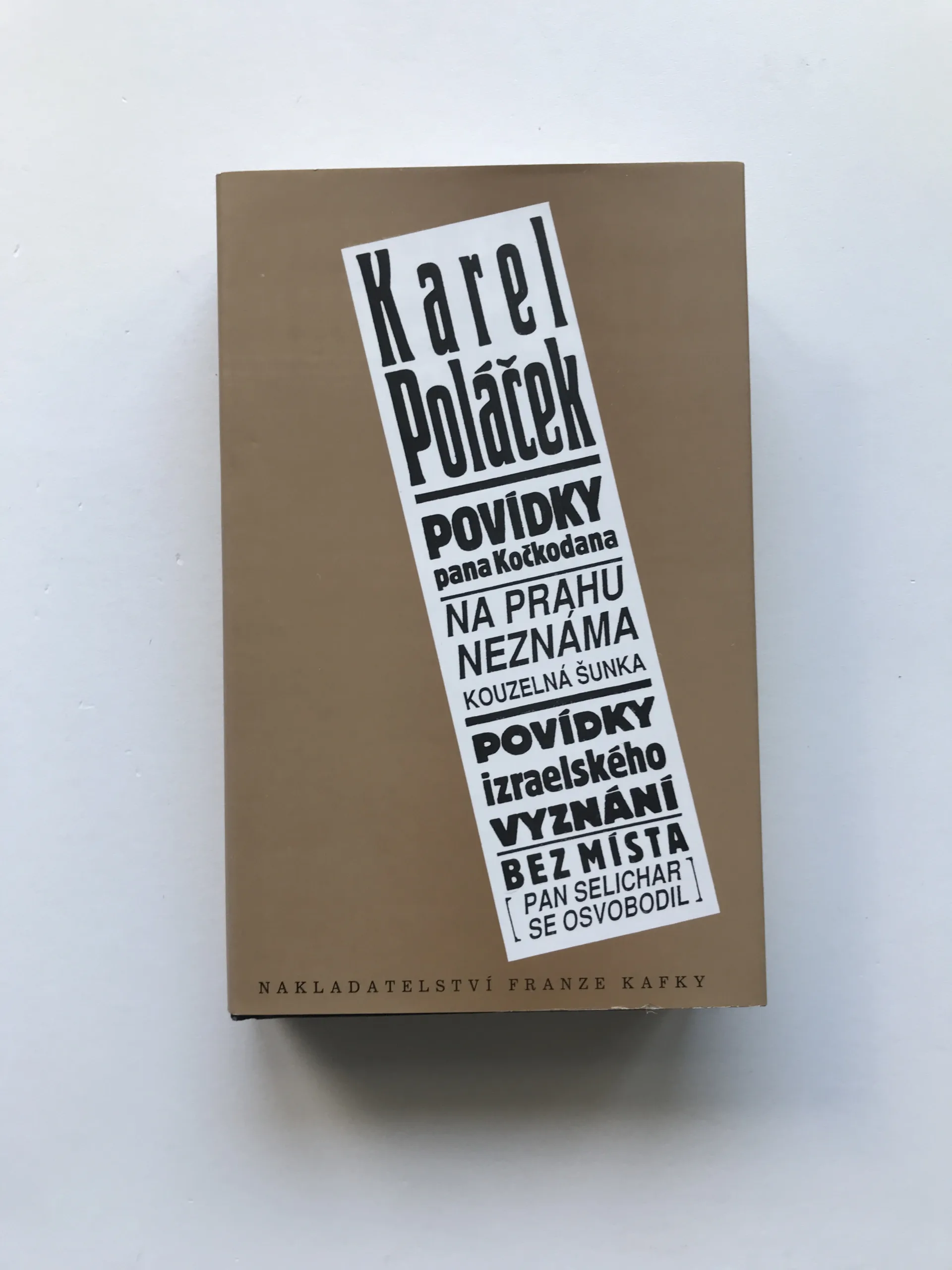 Povídky pana Kočkodana / Na prahu neznáma / Kouzelná šunka / Povídky izraelského vyznání / Bez místa / Pan Selichar se osvobodil, Karel Poláček