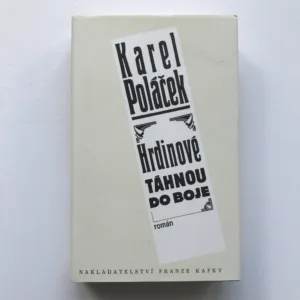 Hrdinové táhnou do boje, Karel Poláček