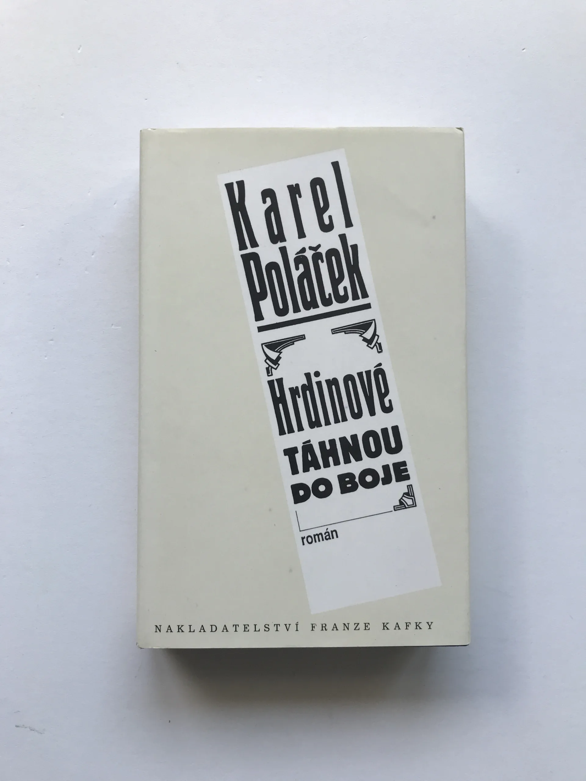 Hrdinové táhnou do boje, Karel Poláček