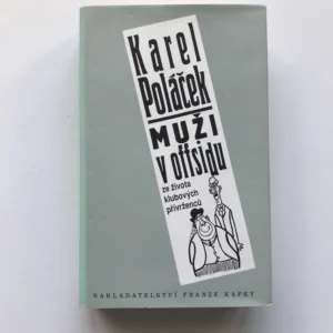 Muži v offsidu (Ze života klubových přívrženců), Karel Poláček