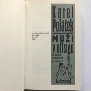 Muži v offsidu (Ze života klubových přívrženců), Karel Poláček
