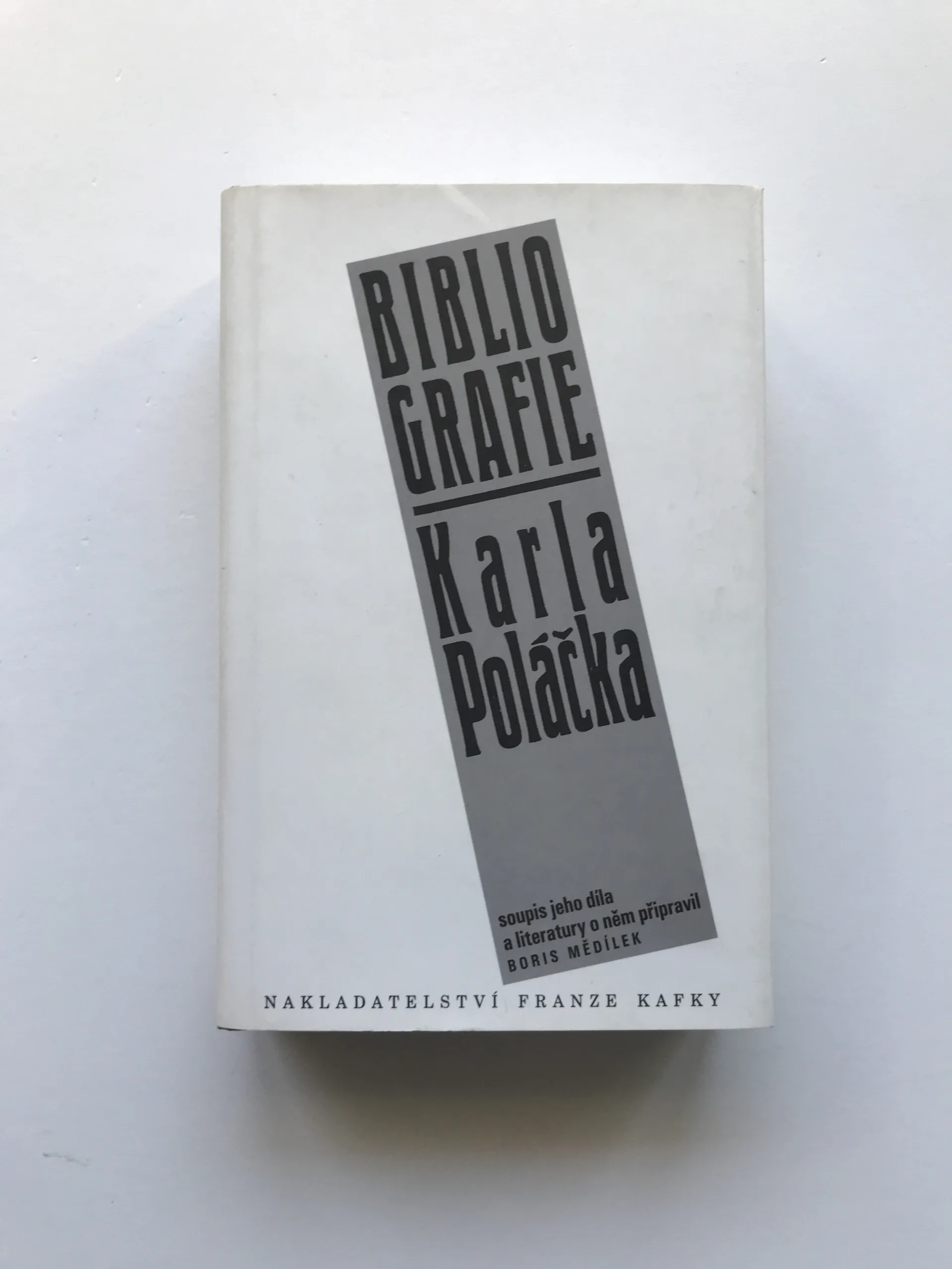 Bibliografie Karla Poláčka (Soupis jeho díla a literatury o něm), Boris Mědílek
