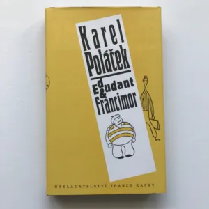 Edudant a Francimor, Karel Poláček, Josef Čapek