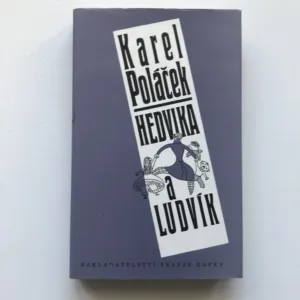 Hedvika a Ludvík, Karel Poláček