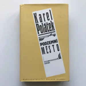 Podzemní město, Karel Poláček