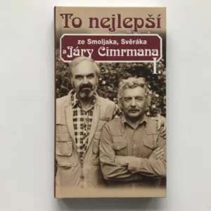 To nejlepší ze Smoljaka, Svěráka a Járy Cimrmana I., Zdeněk Svěrák, Ladislav Smoljak
