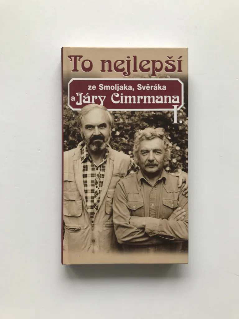 To nejlepší ze Smoljaka, Svěráka a Járy Cimrmana I., Zdeněk Svěrák, Ladislav Smoljak