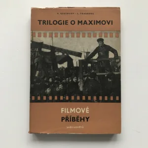 Trilogie o Maximovi, G. Kozincev, L. Trauberg