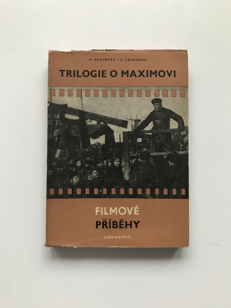 Trilogie o Maximovi, G. Kozincev, L. Trauberg