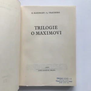 Trilogie o Maximovi, G. Kozincev, L. Trauberg