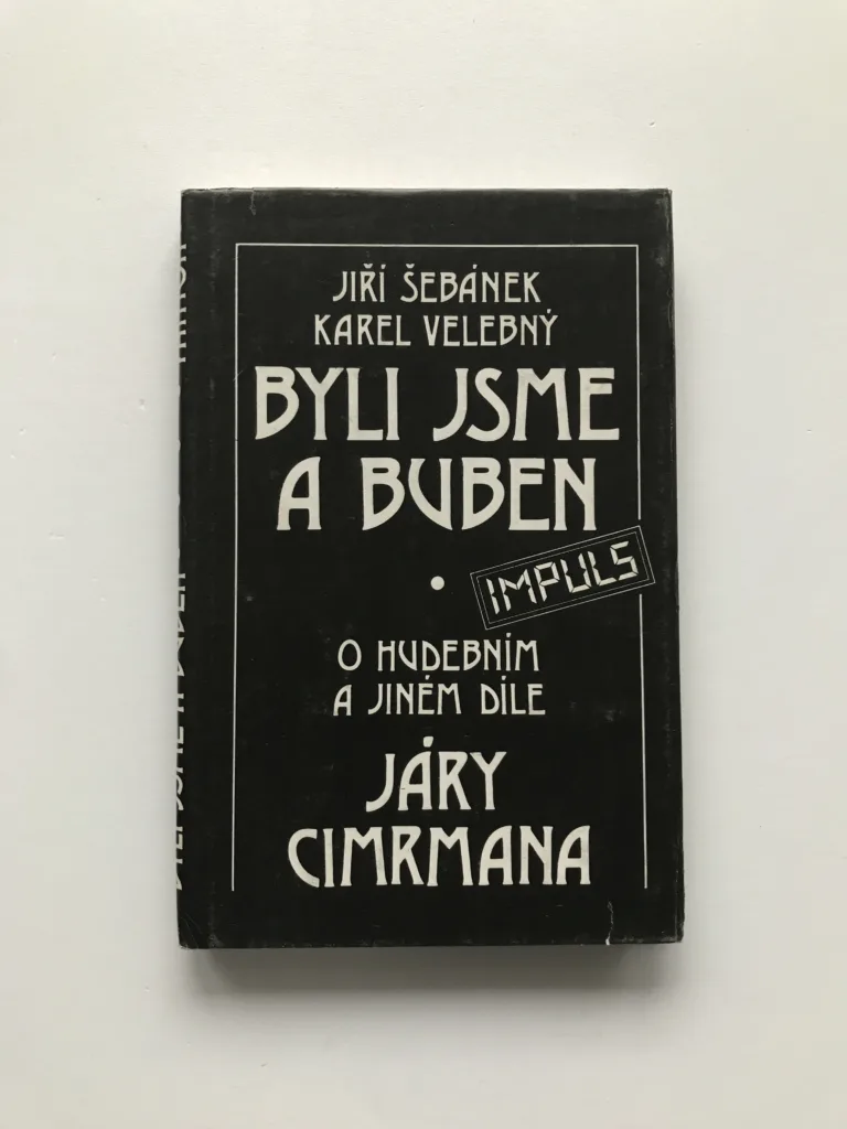 Byli jsme a buben (O hudebním a jiném díle Járy Cimrmana), Jiří Šebánek, Karel Velebný