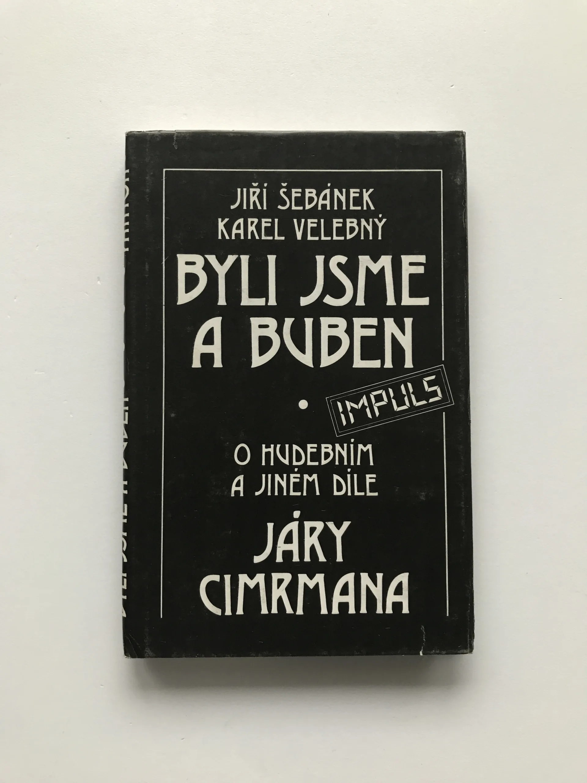 Byli jsme a buben (O hudebním a jiném díle Járy Cimrmana), Jiří Šebánek, Karel Velebný
