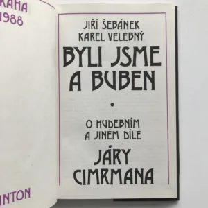 Byli jsme a buben (O hudebním a jiném díle Járy Cimrmana), Jiří Šebánek, Karel Velebný