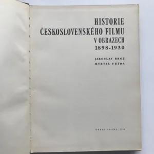 Historie československého filmu v obrazech 1898-1930, Jaroslav Brož, Myrtil Frída