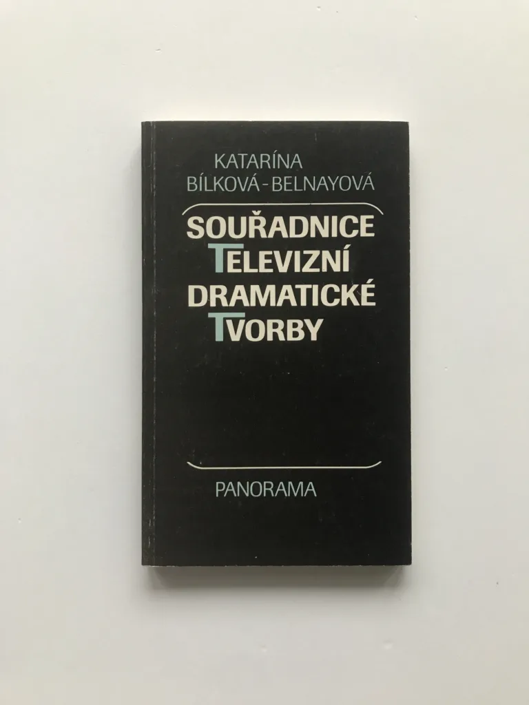 Souřadnice televizní dramatické tvorby, Katarína Bílková-Belnayová