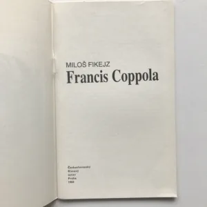 Francis Coppola, Miloš Fikejz