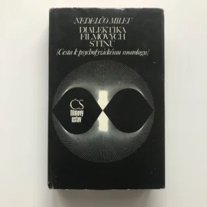 Dialektika filmových stínů (Cesta k psychofyzickému monologu), Nedelčo Milev
