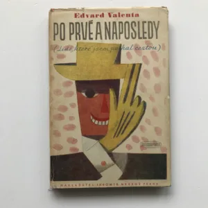 Po prvé a naposledy (Lidé, které jsem potkal cestou), Edvard Valenta, František Tichý