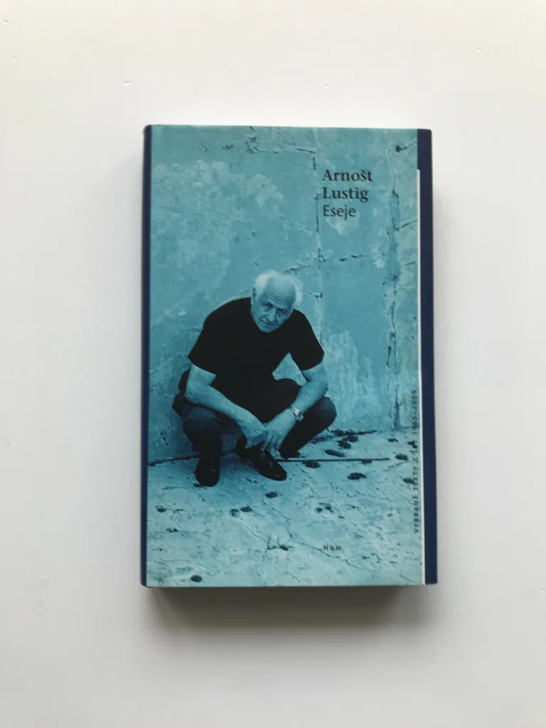 Eseje (Vybrané texty z let 1965-2000), Arnošt Lustig