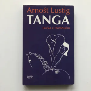 Tanga (Dívka z Hamburku), Arnošt Lustig