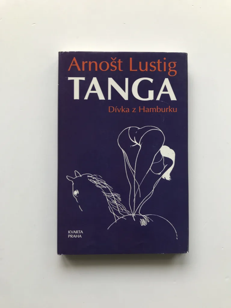 Tanga (Dívka z Hamburku), Arnošt Lustig