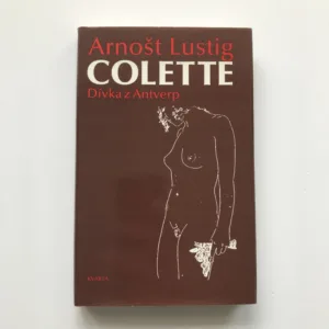 Colette (Dívka z Antverp), Arnošt Lustig