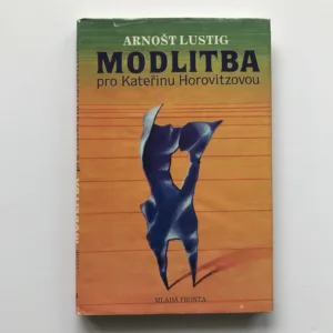 Modlitba pro Kateřinu Horovitzovou, Arnošt Lustig