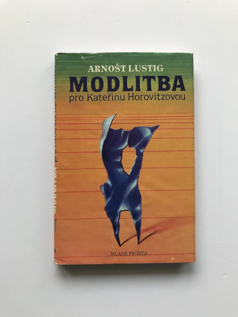 Modlitba pro Kateřinu Horovitzovou, Arnošt Lustig