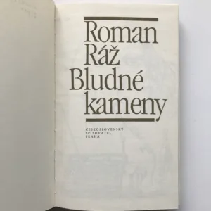 Bludné kameny, Roman Ráž