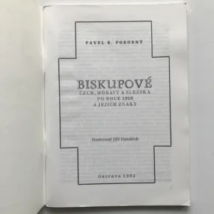 Biskupové Čech, Moravy a Slezska po roce 1918 a jejich znaky, Pavel R. Pokorný, Jiří Hanáček