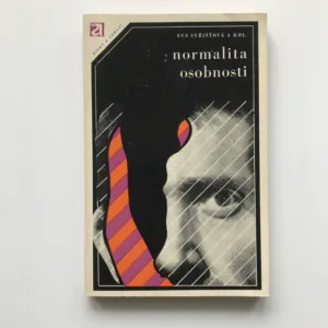 Normalita osobnosti, Eva Syřišťová, kolektiv autorů