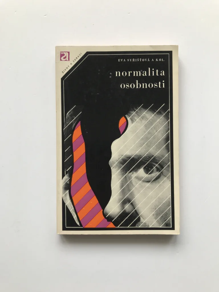 Normalita osobnosti, Eva Syřišťová, kolektiv autorů